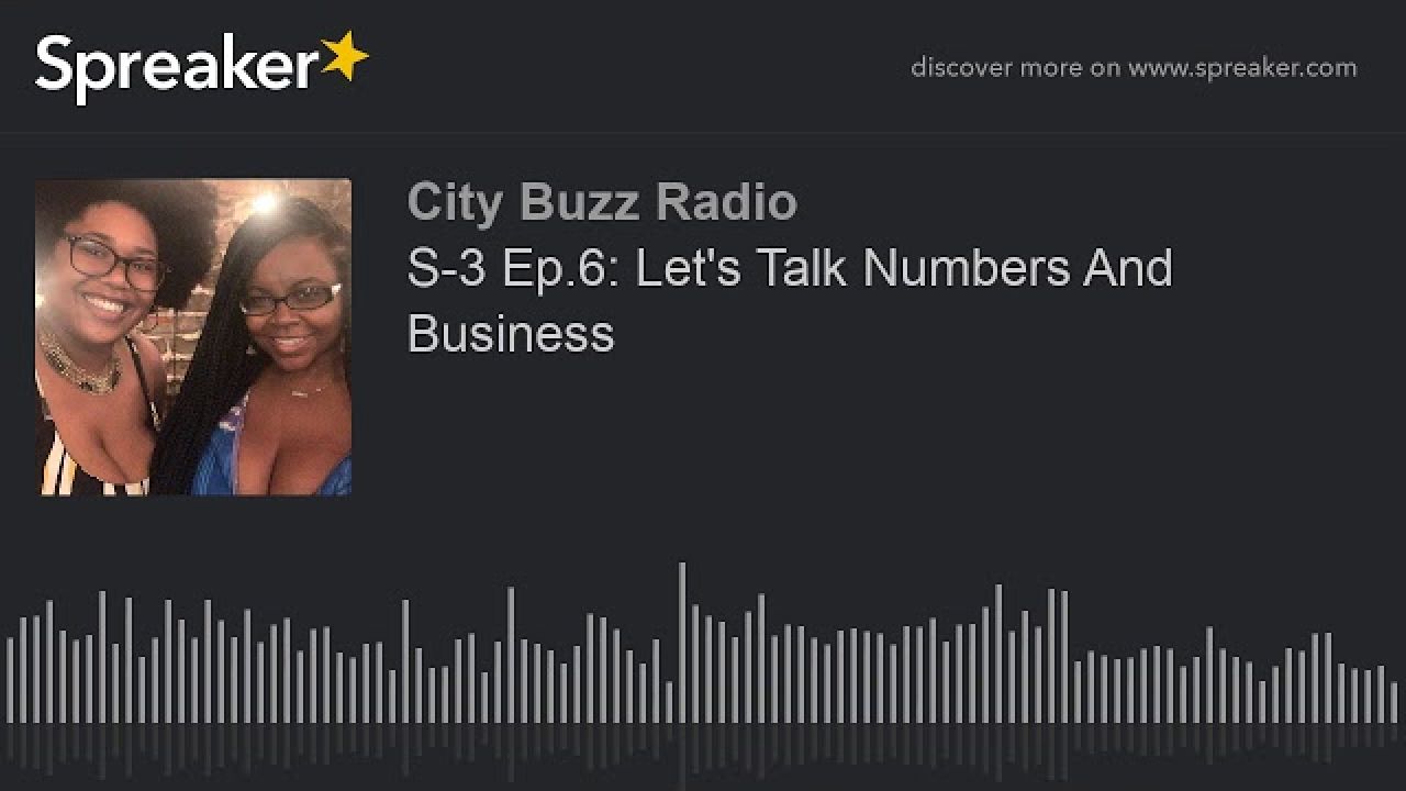 S-3 Ep.6: Let's Talk Numbers And Business (part 3 of 3)