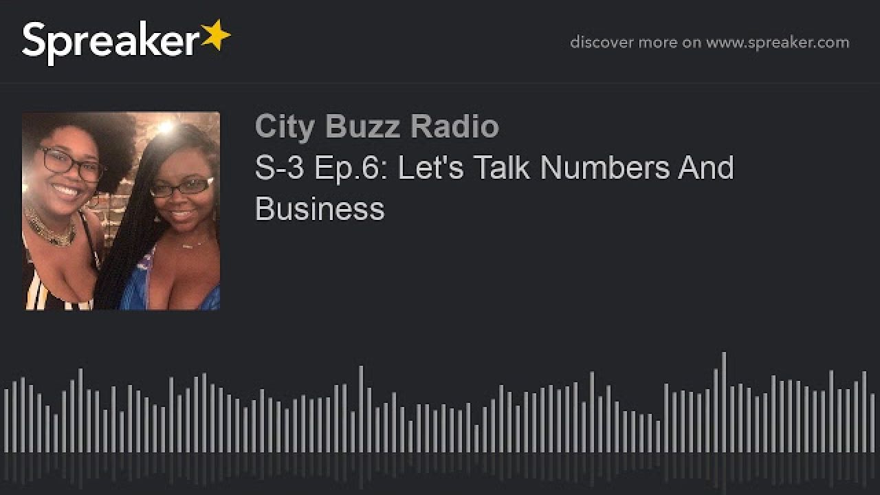 S-3 Ep.6: Let's Talk Numbers And Business (part 2 of 3)