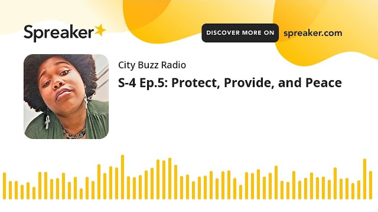 S-4 Ep.5: Protect, Provide, and Peace